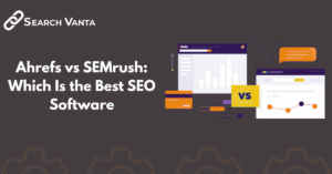 Semrush vs Ahrefs comparison illustration showing two SEO tools side by side, highlighting keyword research, backlink analysis, and site audit features.